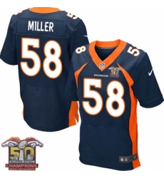 Men's Nike Denver Broncos #58 Von Miller Elite Navy Blue Alternate Super Bowl 50 Champions NFL Jersey